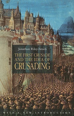 The First Crusade and the Idea of Crusading(English, Paperback, Riley-Smith Jonathan Professor)