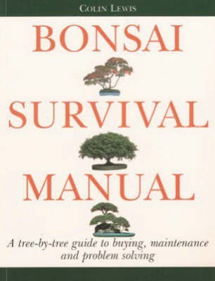 Bonsai Survival Manual(English, Paperback, Lewis Colin)