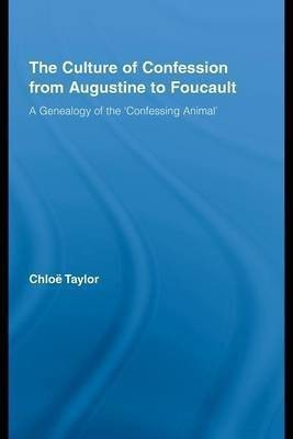 The Culture of Confession from Augustine to Foucault(English, Electronic book text, Taylor Chloe)