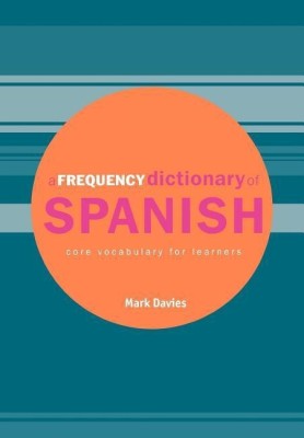 A Frequency Dictionary of Spanish(English, Paperback, Davies Mark)