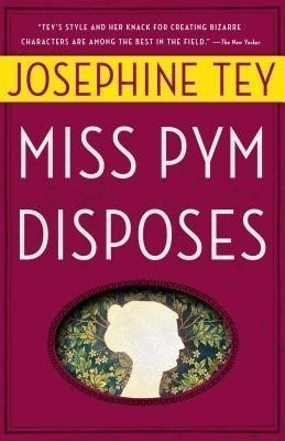 Miss Pym Disposes(English, Paperback, Tey Josephine)