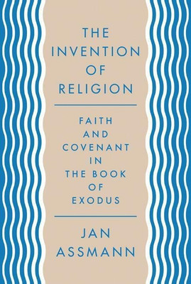 The Invention of Religion(English, Hardcover, Assmann Jan)
