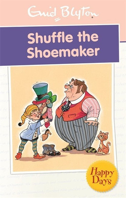 Shuffle the Shoemaker(English, Paperback, Blyton Enid)