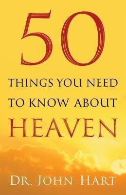 50 Things You Need to Know About Heaven(English, Paperback, unknown)