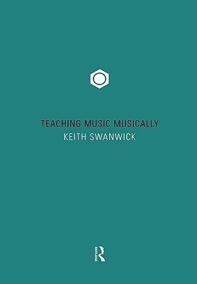Teaching Music Musically(English, Paperback, Swanwick Prof Keith)