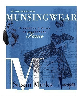 In the Mood for Munsingwear(English, Hardcover, Marks Susan)