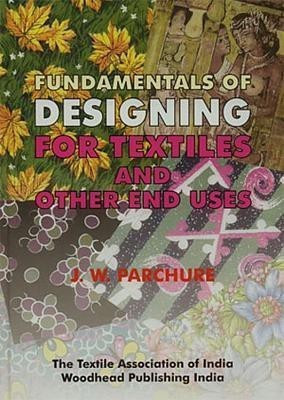 Fundamentals of Designing for Textile and other End Uses(English, Hardcover, unknown)