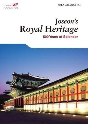 Joseon's Royal Heritage(English, Paperback, Koehler Robert)