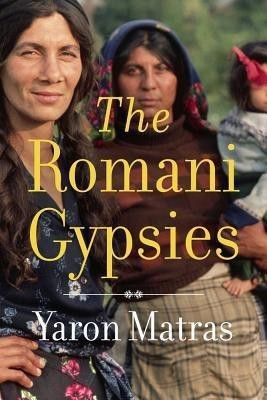 The Romani Gypsies(English, Hardcover, Matras Yaron)