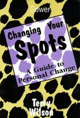 Changing Your Spots(English, Paperback, Wilson Terry)