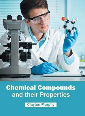 Chemical Compounds and Their Properties(English, Hardcover, unknown)