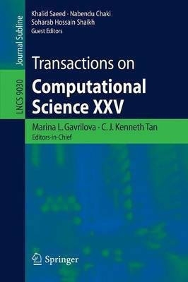 Transactions on Computational Science XXV(English, Paperback, unknown)