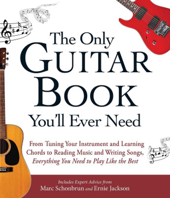 The Only Guitar Book You'll Ever Need(English, Paperback, Schonbrun Marc)