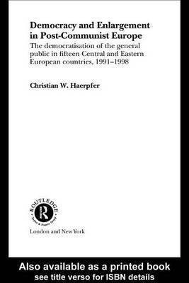 Democracy and Enlargement in Post-Communist Europe(English, Electronic book text, Haerpfer Christian W)