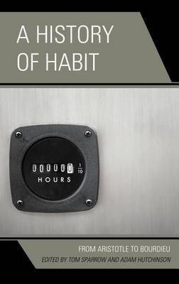 A History of Habit(English, Electronic book text, unknown)