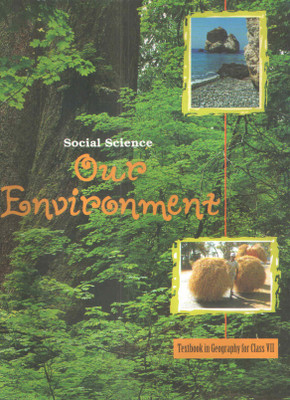 Social Science Our Environment Text Book In Geography For Class Vii(Paperback, NCERT)