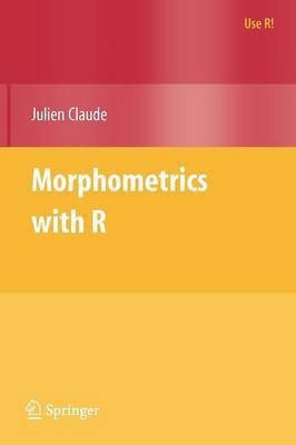 Morphometrics with R(English, Paperback, Claude Julien)