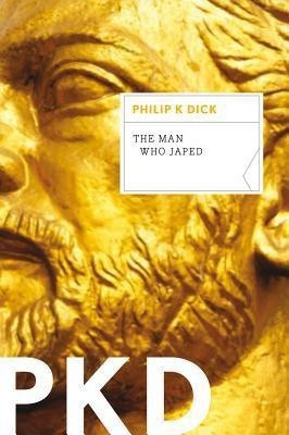 The Man Who Japed(English, Paperback, Dick Philip K)