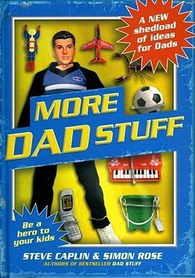 More Dad Stuff(English, Hardcover, Caplin Steve)