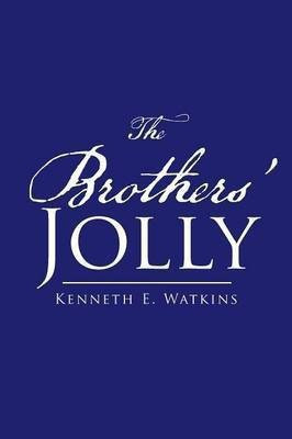 The Brothers' Jolly(English, Paperback, Watkins Kenneth E)