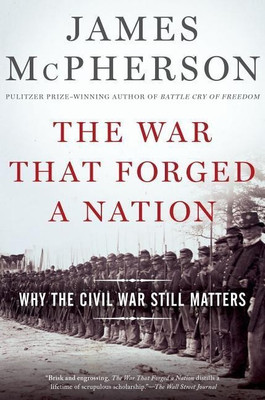 The War That Forged a Nation(English, Paperback, McPherson James M.)