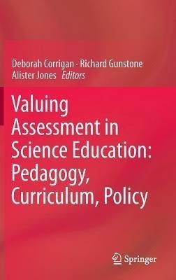 Valuing Assessment in Science Education: Pedagogy, Curriculum, Policy(English, Hardcover, unknown)