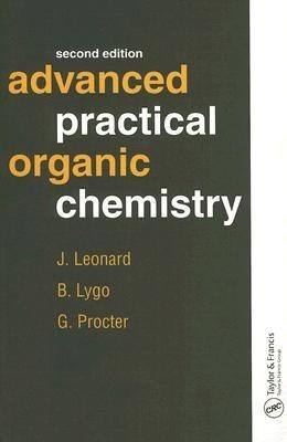 Advanced Practical Organic Chemistry, Second Edition(English, Paperback, Leonard John)