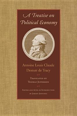 Treatise on Political Economy(English, Paperback, Tracy Antoine Louis Claude Destutt de)