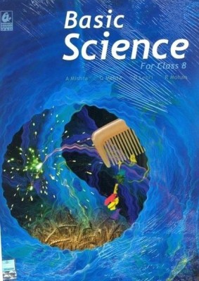 Basic Science for Class 8 / E1(English, Paperback, Mishra Amarnath)