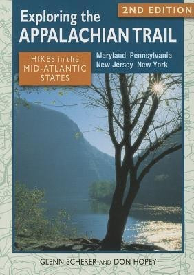 Exploring the Appalachian Trail: Hikes in the Mid-Atlantic States(English, Paperback, Scherer Glenn)