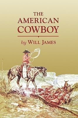 The American Cowboy(English, Paperback, James Will)