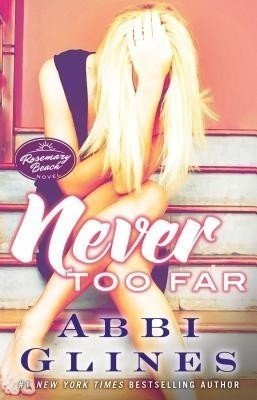 Never Too Far(English, Paperback, Glines Abbi)