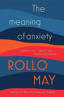 The Meaning of Anxiety(English, Paperback, May Rollo)