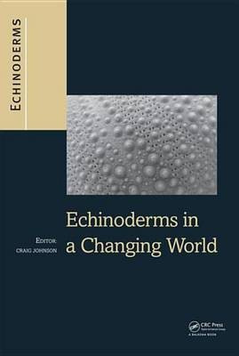 Echinoderms in a Changing World(English, Electronic book text, unknown)
