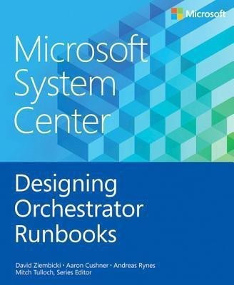 Designing Orchestrator Runbooks(English, Paperback, Ziembicki David)