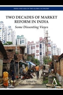 Two Decades of Market Reform in India(English, Hardcover, unknown)