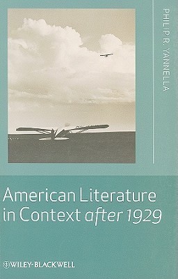 American Literature in Context after 1929(English, Paperback, Yannella Philip R.)