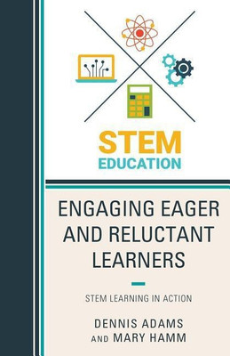 Engaging Eager and Reluctant Learners(English, Hardcover, Adams Dennis)