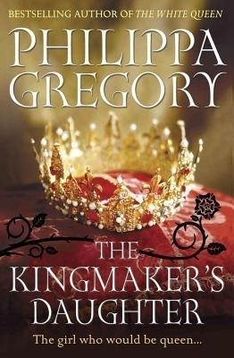 The Kingmaker's Daughter(English, Paperback, Gregory Philippa)