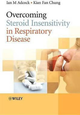 Overcoming Steroid Insensitivity in Respiratory Disease(English, Electronic book text, unknown)
