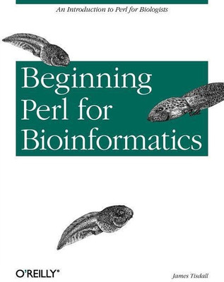 Beginning Perl for Bioinformatics(English, Paperback, James Tisdall)