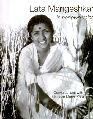 Lata Mangeshkar...in Her Own Voice: Conversations With Nasreen Munni Kabir(English, Hardcover, Nasreen Kabir Munni)
