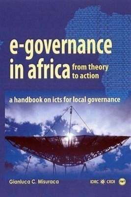 E-governence In Africa: From Theory To Action(English, Paperback, Misuraca Gianluca C.)