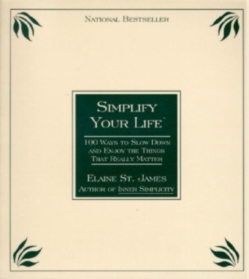 Simplify Your Life(English, Paperback, James Elaine St.)