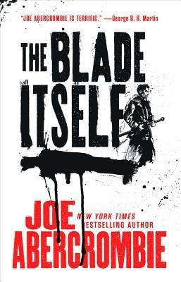 The Blade Itself(English, Paperback, Abercrombie Joe)