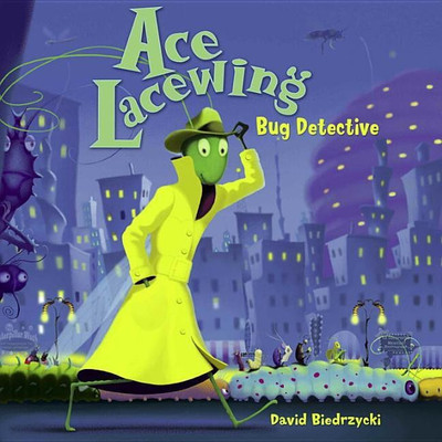 Ace Lacewing: Bug Detective(English, Paperback, Biedrzycki David)