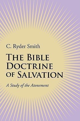 The Bible Doctrine of Salvation(English, Paperback, Smith C Ryder)