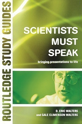 Scientists Must Speak(English, Paperback, Walters D. Eric)