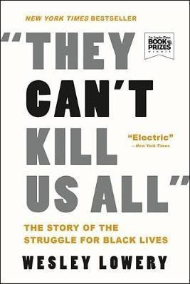 They Can't Kill Us All(English, Paperback, Lowery Wesley)