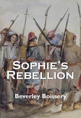 Sophie's Rebellion(English, Paperback, Boissery Beverley)